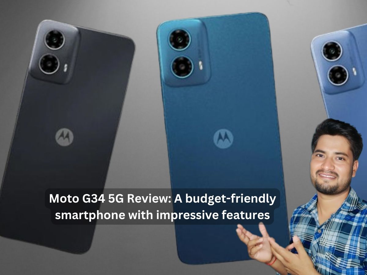 Moto G34 5G Review A budget friendly smartphone with impressive features