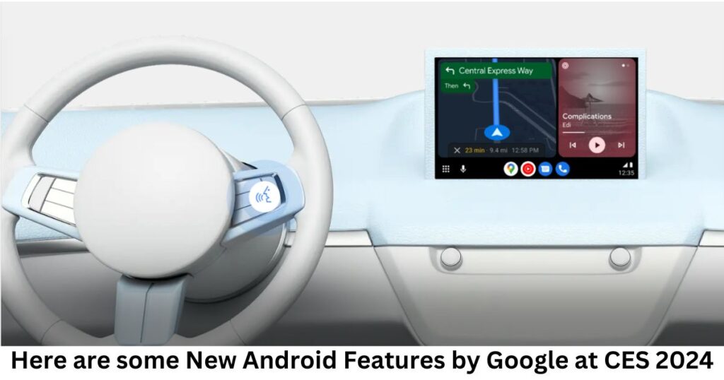 New Android Features by Google at CES 2024