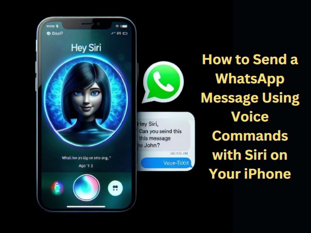 How to Send a WhatsApp Message Using Voice Commands with Siri on Your iPhone
