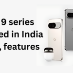 Pixel 9 series launched in India prices, features